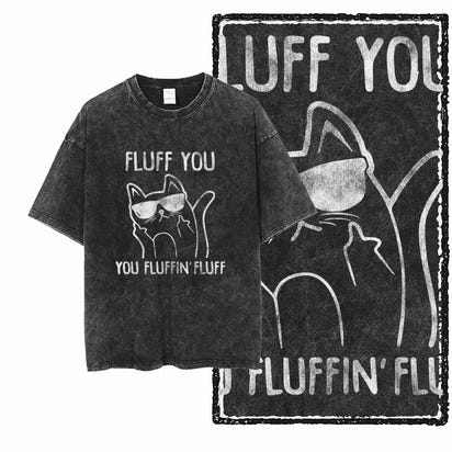 Camiseta Fluff You